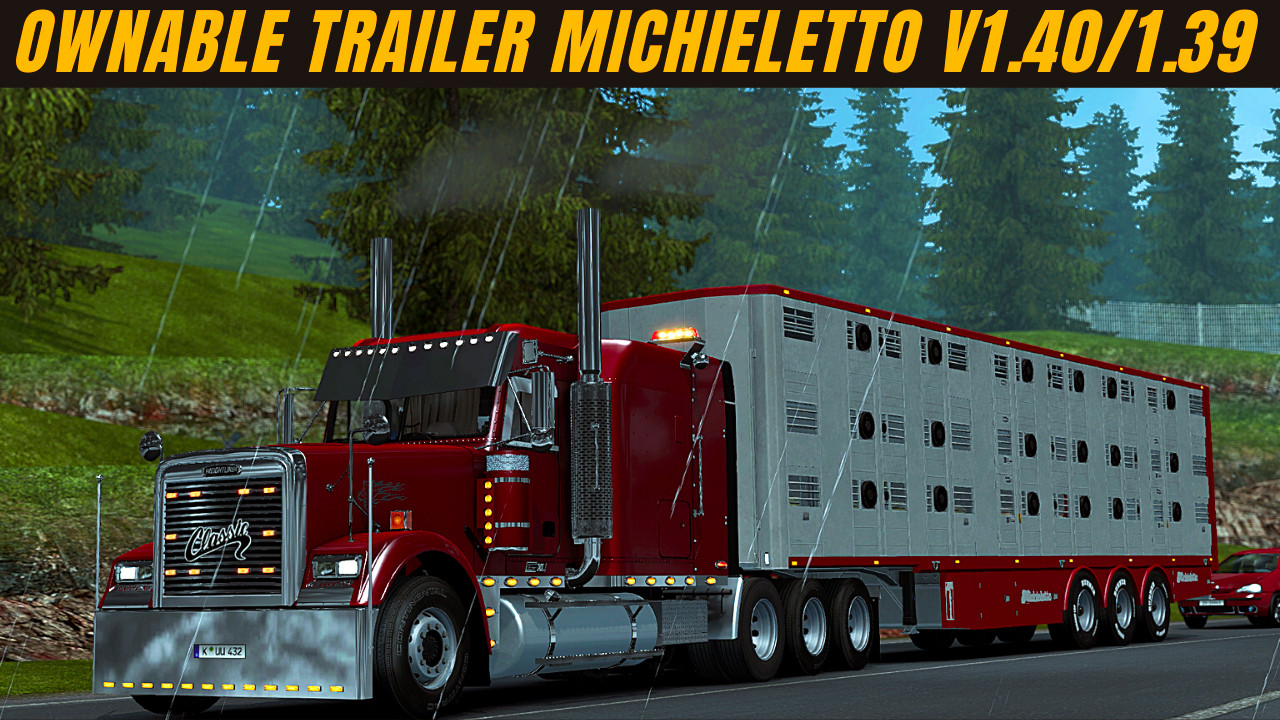 Ownable Michieletto_Trailer_v1.0.5.7z for ETS2 v1.40/1.39